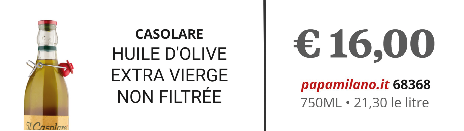 CASOLARE HUILE D'OLIVE EXTRA VIERGE NON FILTRÉE